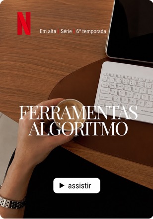 Módulo 06 — Ferramentas e algoritmo